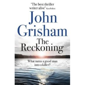 The Reckoning John Grisham
