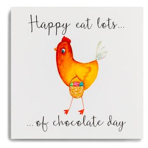 Happy eat lots of chocolate day