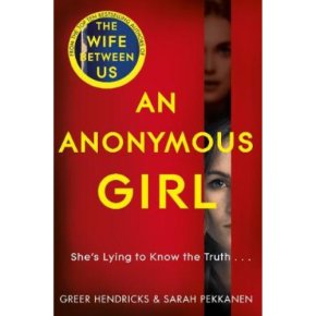 Anonymous Girl Greer Hendricks